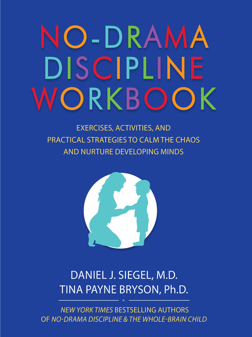 Title details for No-Drama Discipline by Daniel Siegel - Wait list